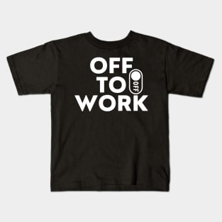 Off to work, hustle, working Kids T-Shirt